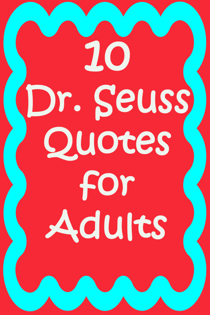 60 Downloadable Free Printable Dr Seuss Quotes 35